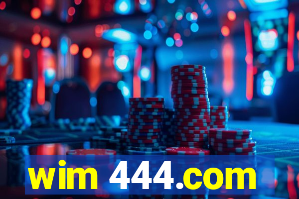 wim 444.com